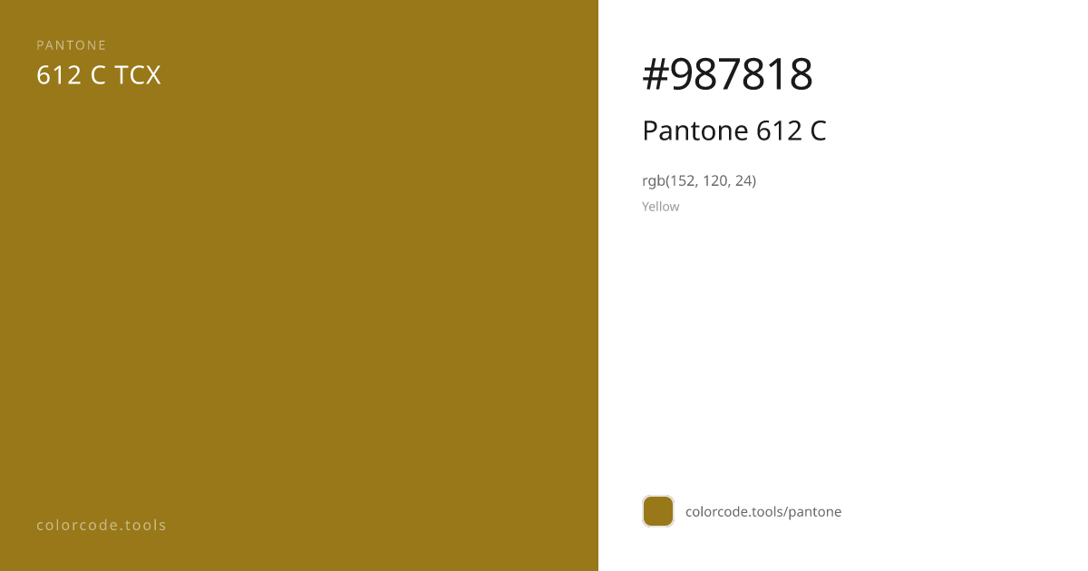 Pantone Pantone 612 C 612 C — HEX #987818 | colorcode.tools