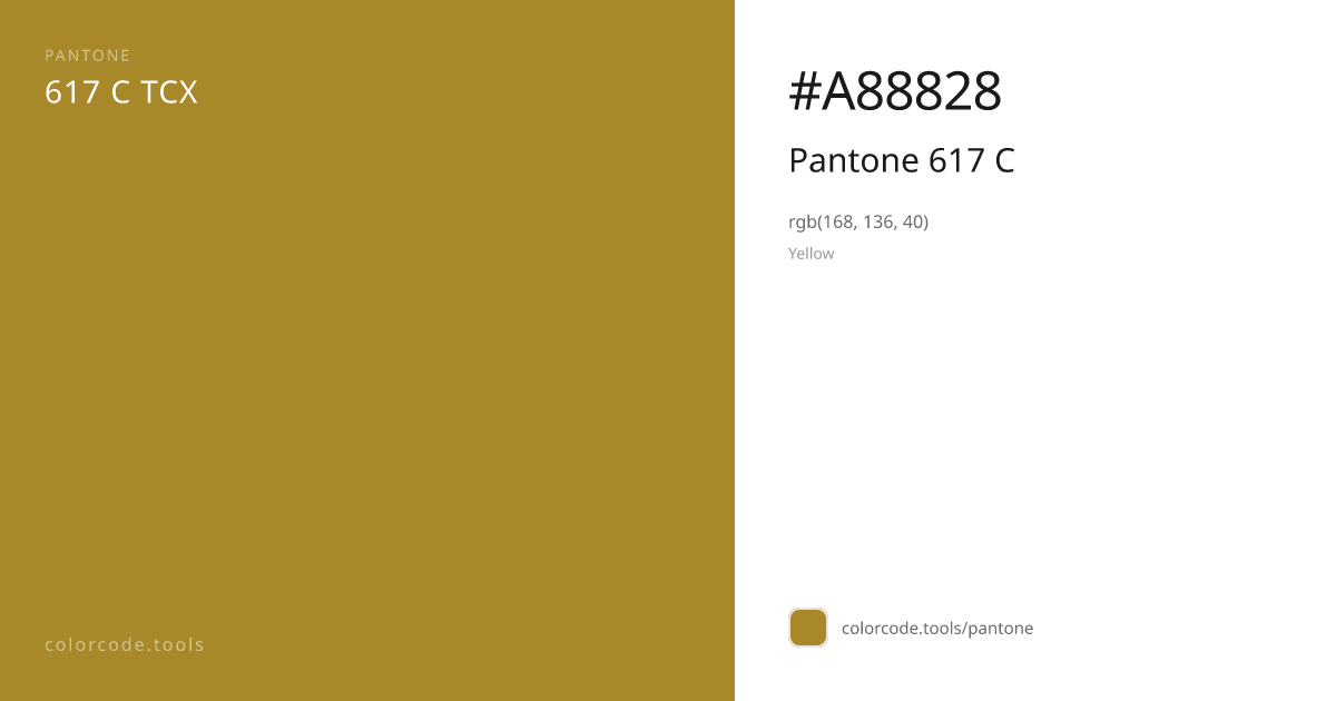 Pantone Pantone 617 C 617 C — HEX #A88828 | colorcode.tools