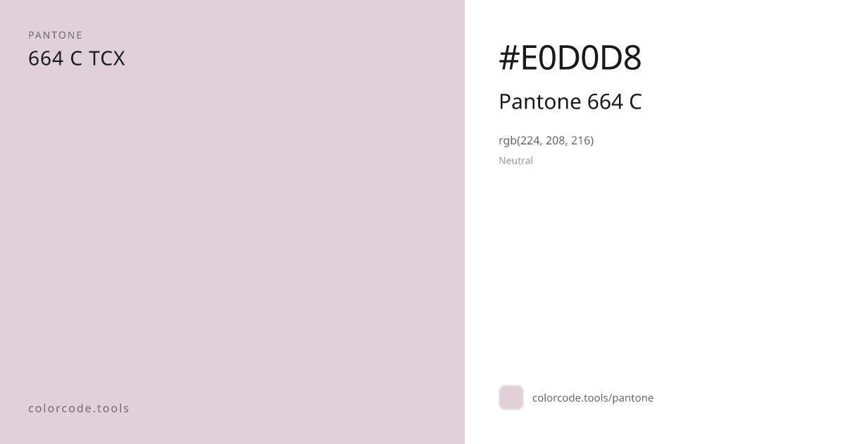 Pantone Pantone 664 C 664 C — HEX #E0D0D8 | colorcode.tools