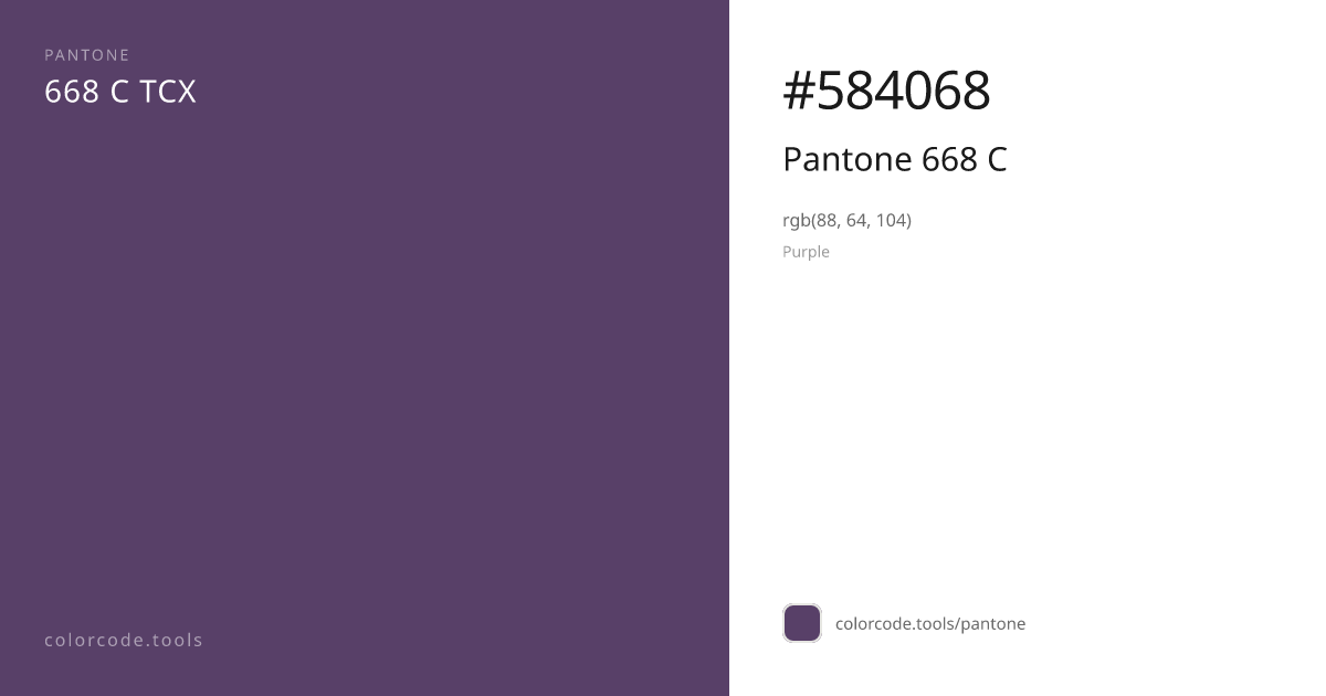 Pantone Pantone 668 C 668 C — HEX #584068 | colorcode.tools