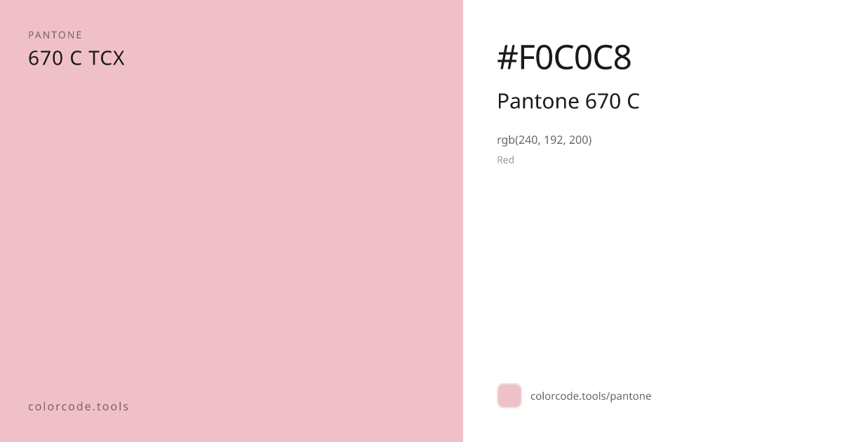 Pantone Pantone 670 C 670 C — HEX #F0C0C8 | colorcode.tools