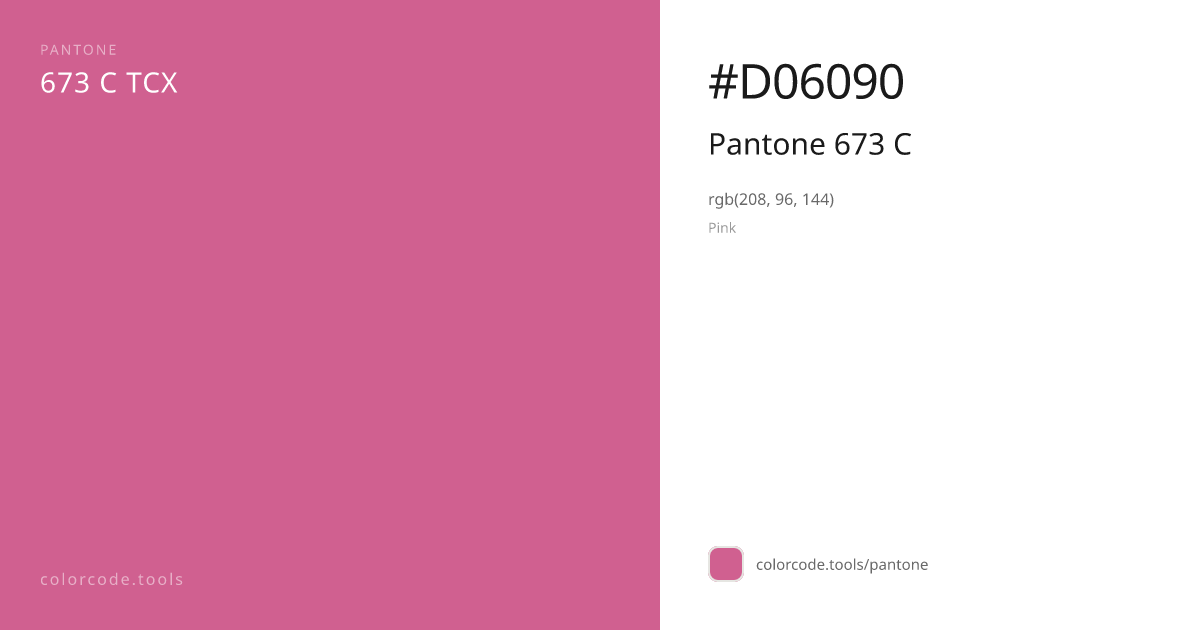 Pantone Pantone 673 C 673 C — HEX #D06090 | colorcode.tools