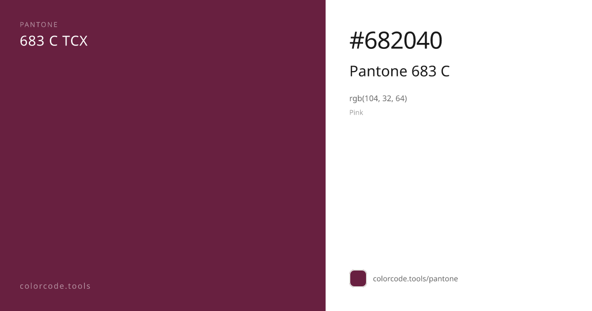 Pantone Pantone 683 C 683 C — HEX #682040 | colorcode.tools