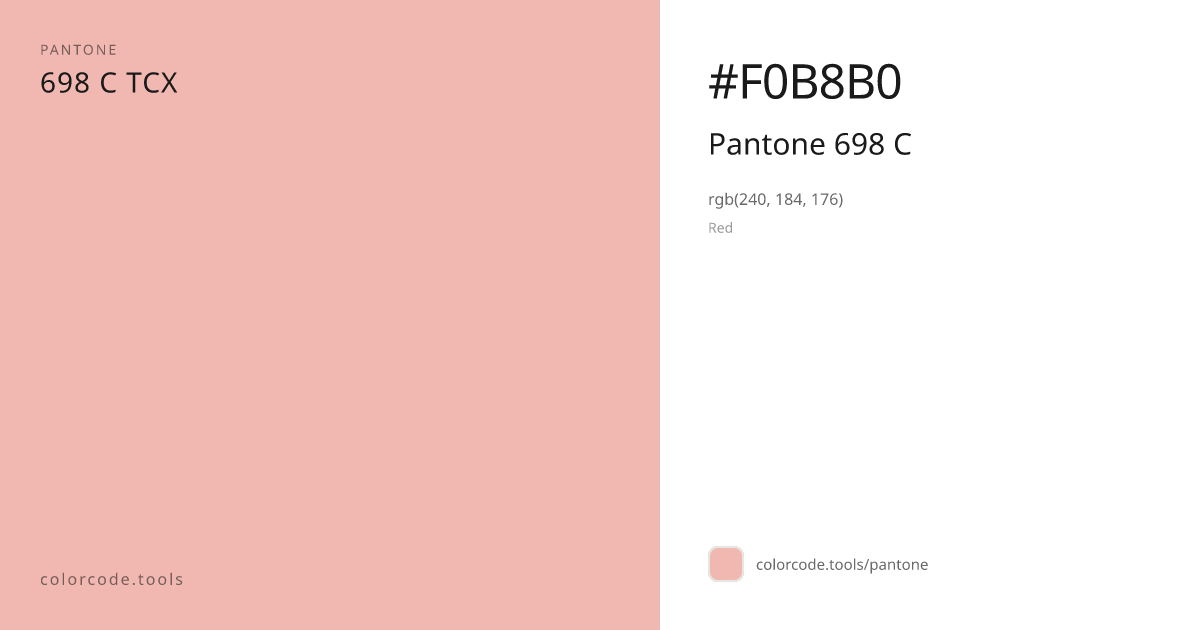 Pantone Pantone 698 C 698 C — HEX #F0B8B0 | colorcode.tools