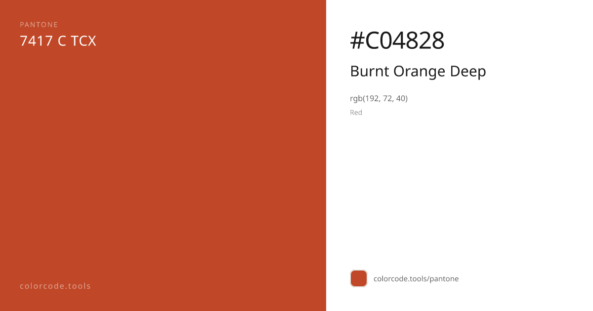 Pantone Burnt Orange Deep 7417 C — HEX #C04828 | colorcode.tools
