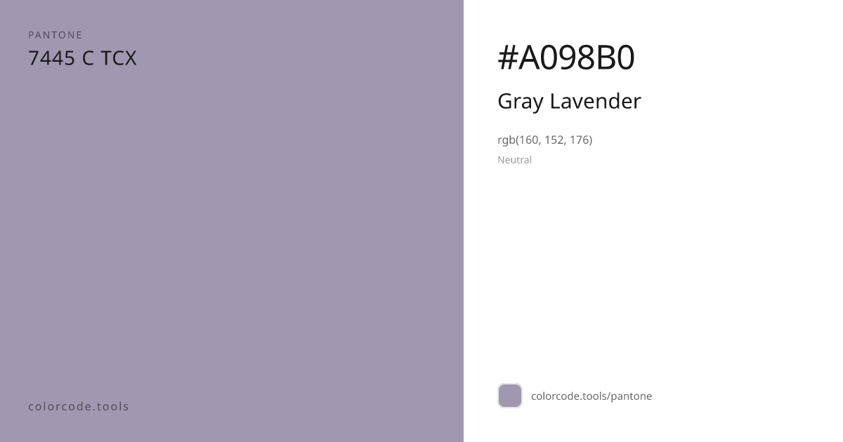 Pantone Gray Lavender 7445 C — HEX #A098B0 | colorcode.tools