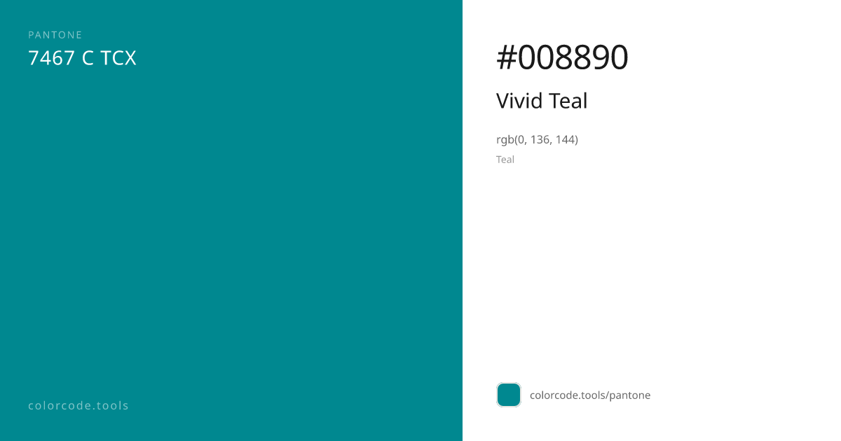 Pantone Vivid Teal 7467 C — HEX #008890 | colorcode.tools