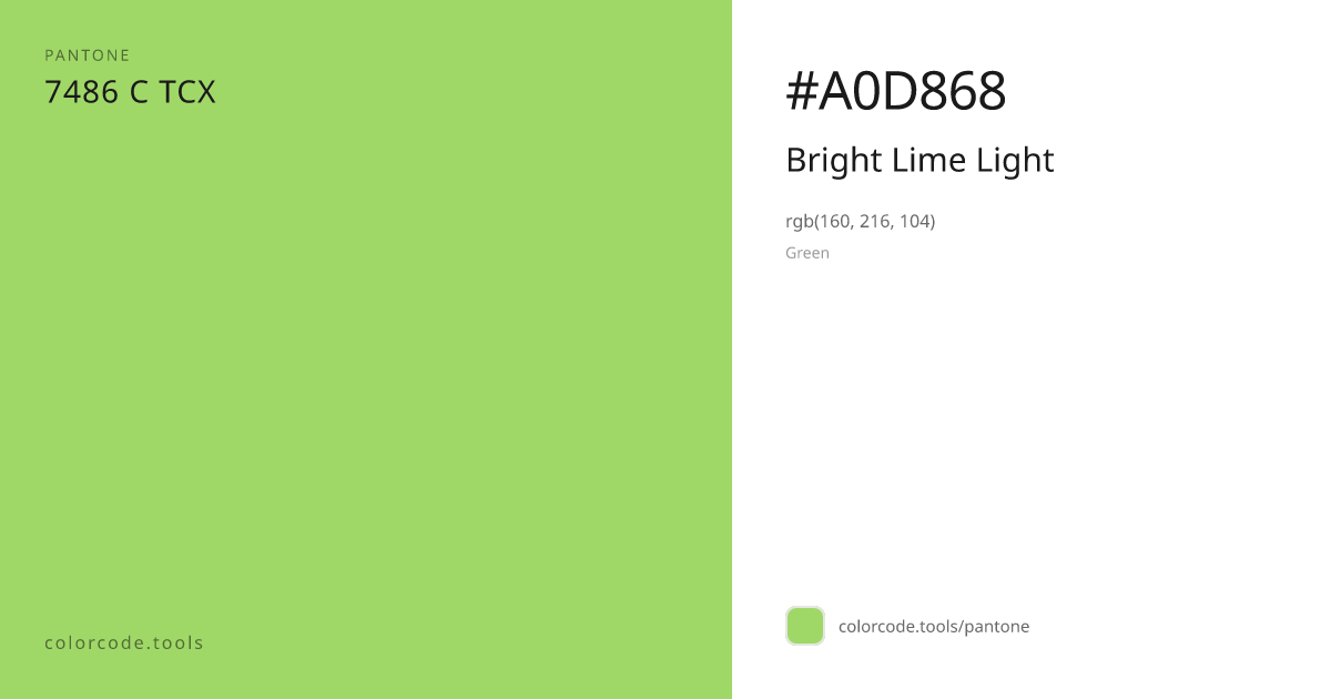 Pantone Bright Lime Light 7486 C — HEX #A0D868 | colorcode.tools