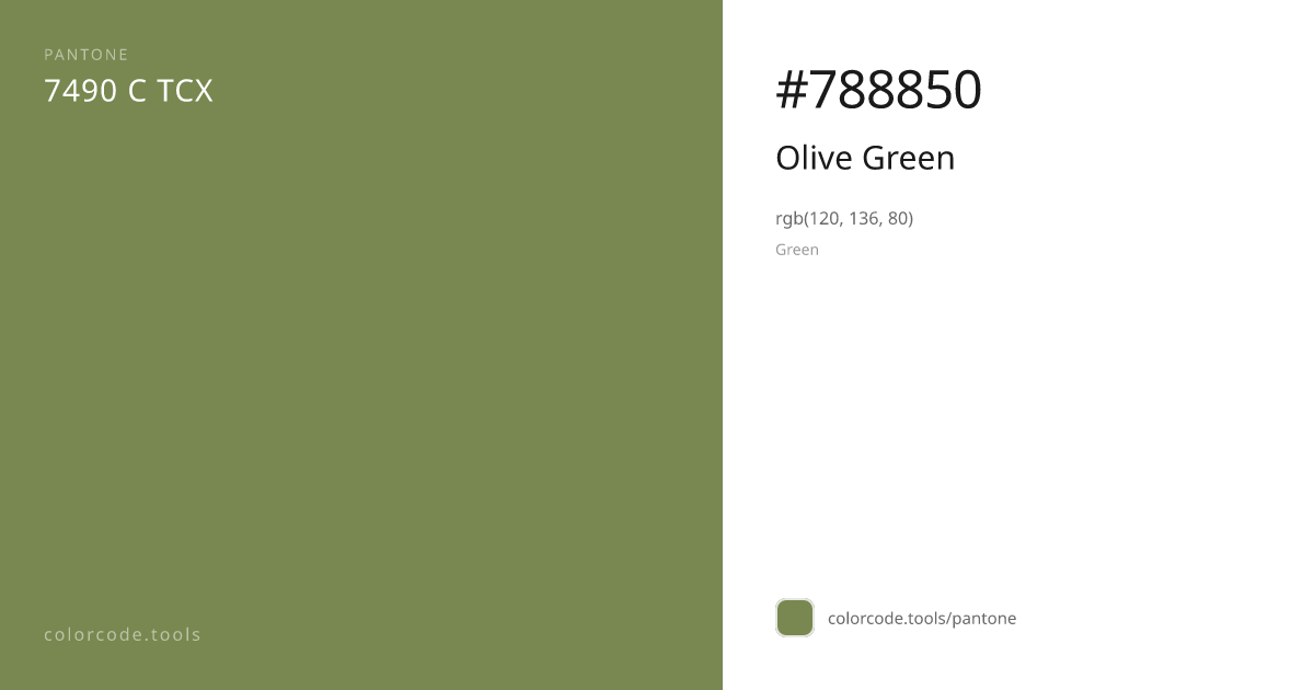 Pantone Olive Green 7490 C — HEX #788850 | colorcode.tools