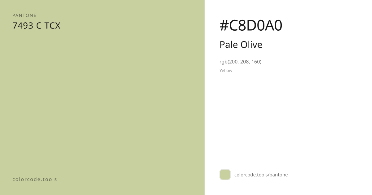 Pantone Pale Olive 7493 C — HEX #C8D0A0 | colorcode.tools