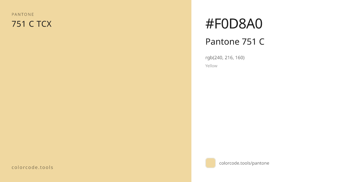 Pantone Pantone 751 C 751 C — HEX #F0D8A0 | colorcode.tools