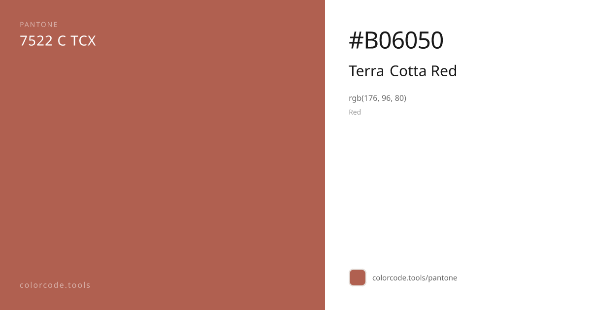 Pantone Terra Cotta Red 7522 C — HEX #B06050 | colorcode.tools