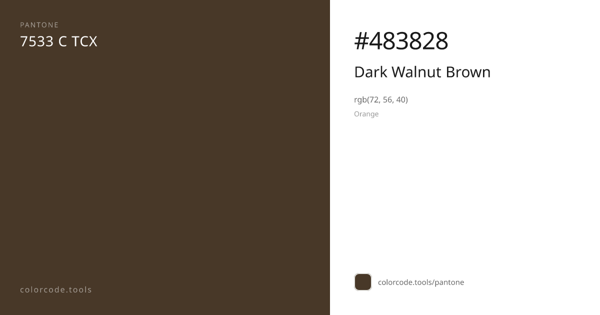 Pantone Dark Walnut Brown 7533 C — HEX #483828 | colorcode.tools
