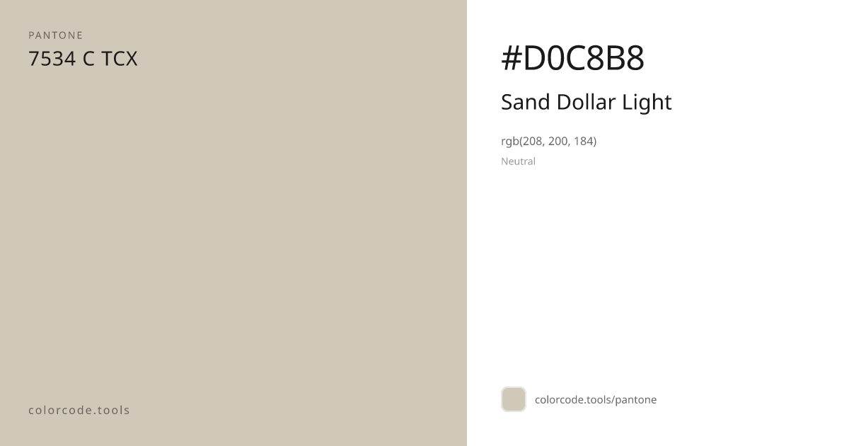 Pantone Sand Dollar Light 7534 C — HEX #D0C8B8 | colorcode.tools