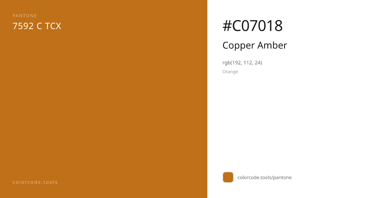 Pantone Copper Amber 7592 C — HEX #C07018 | colorcode.tools