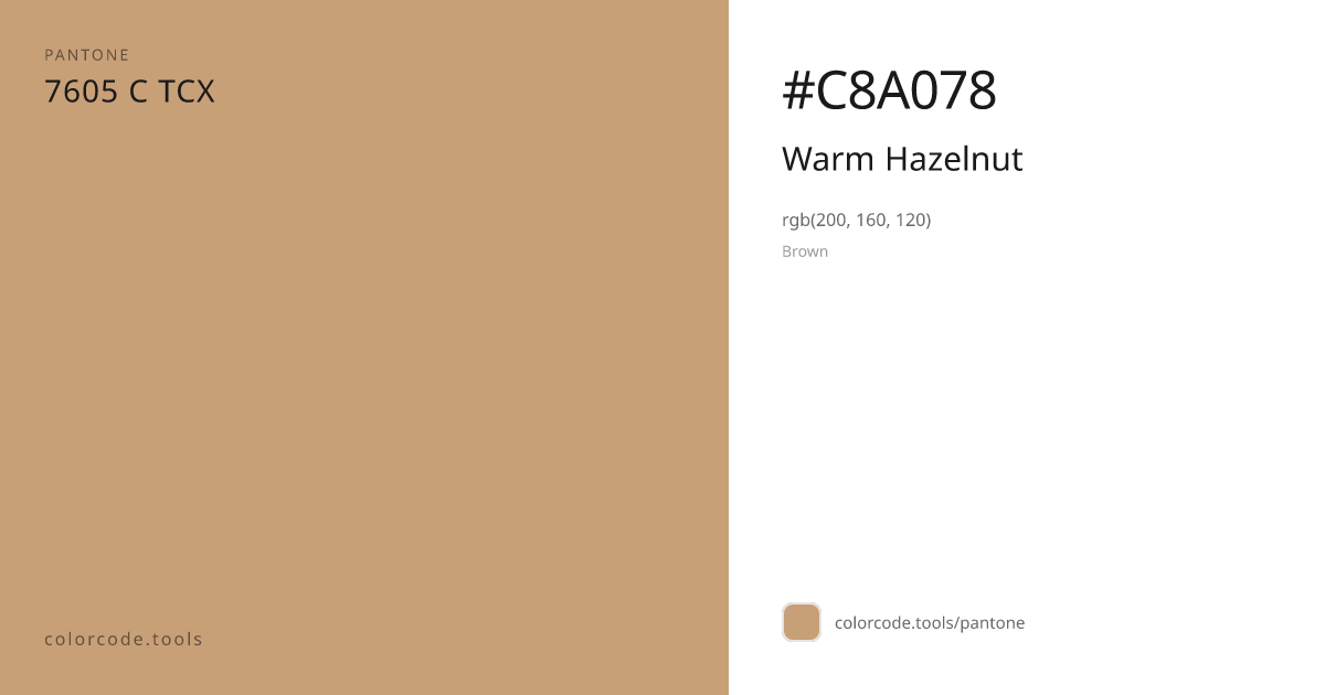 Pantone Warm Hazelnut 7605 C — HEX #C8A078 | colorcode.tools