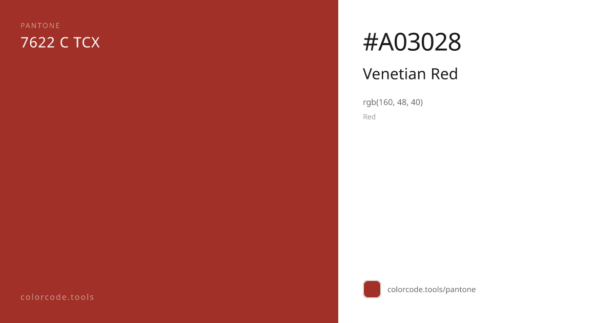 Pantone Venetian Red 7622 C — HEX #A03028 | colorcode.tools