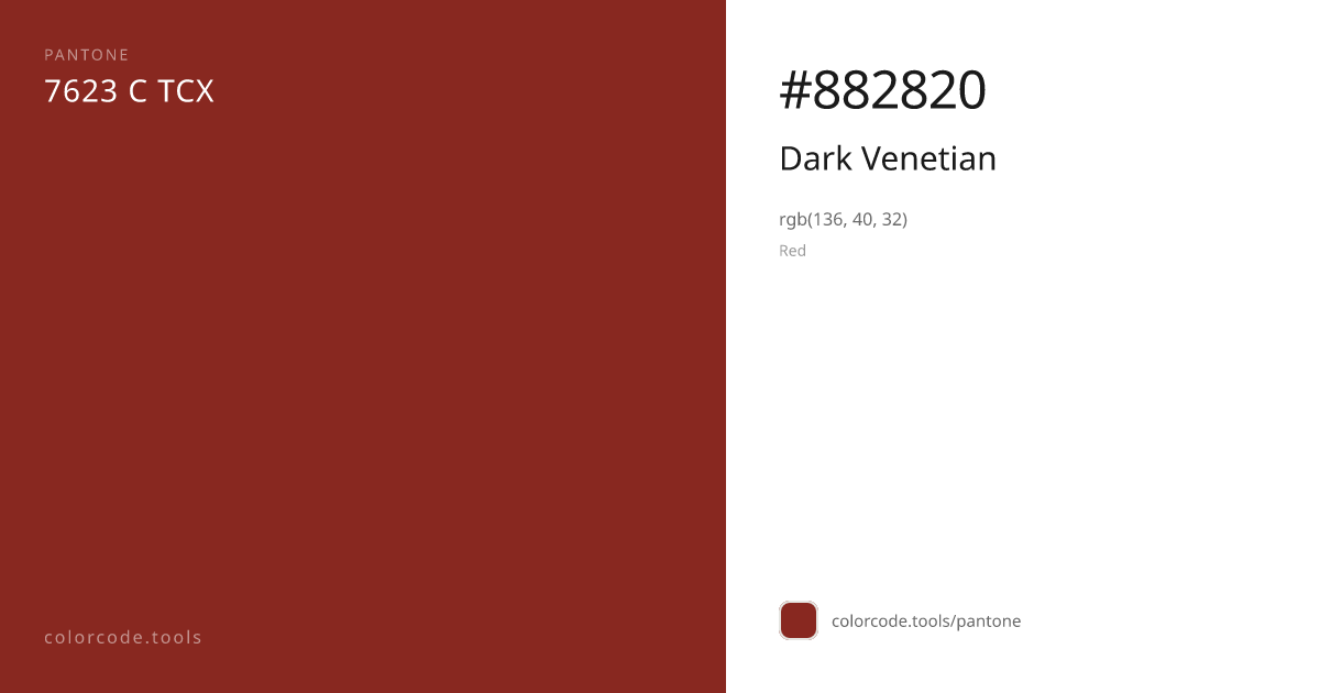 Pantone Dark Venetian 7623 C — HEX #882820 | colorcode.tools