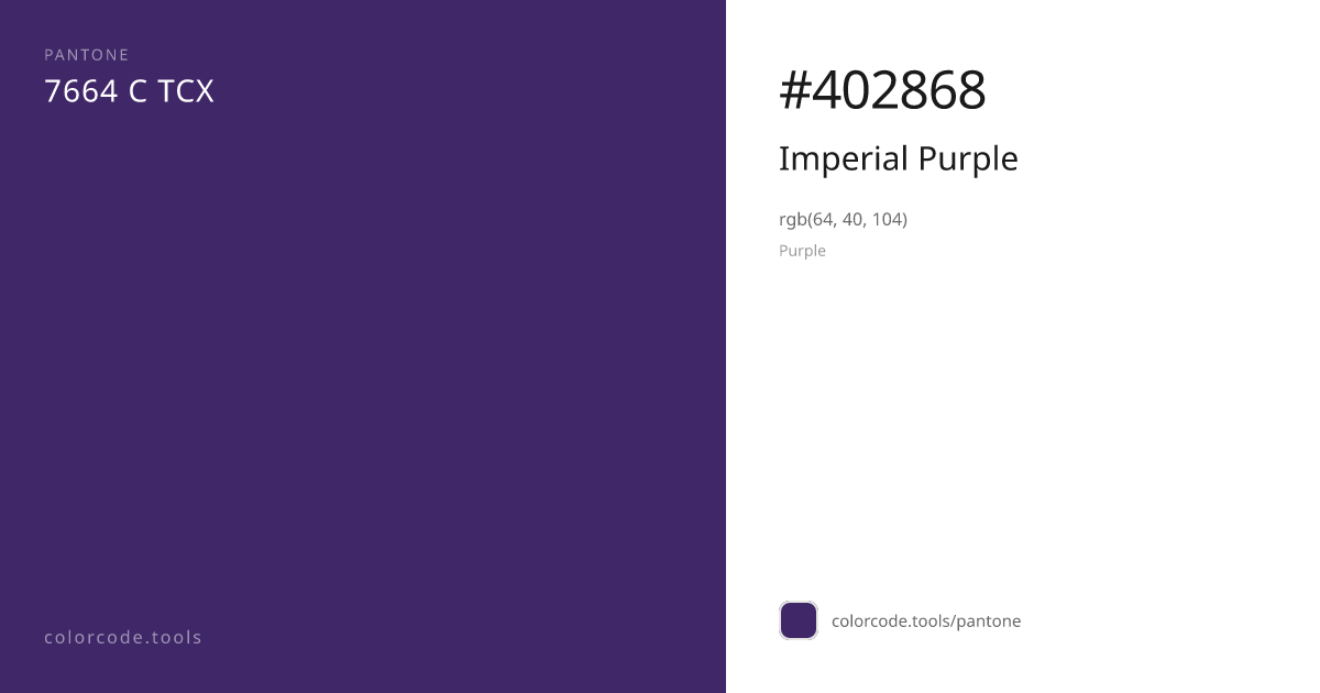 Pantone Imperial Purple 7664 C — HEX #402868 | colorcode.tools