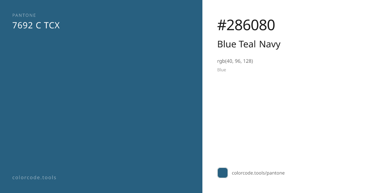 Pantone Blue Teal Navy 7692 C — HEX #286080 | colorcode.tools