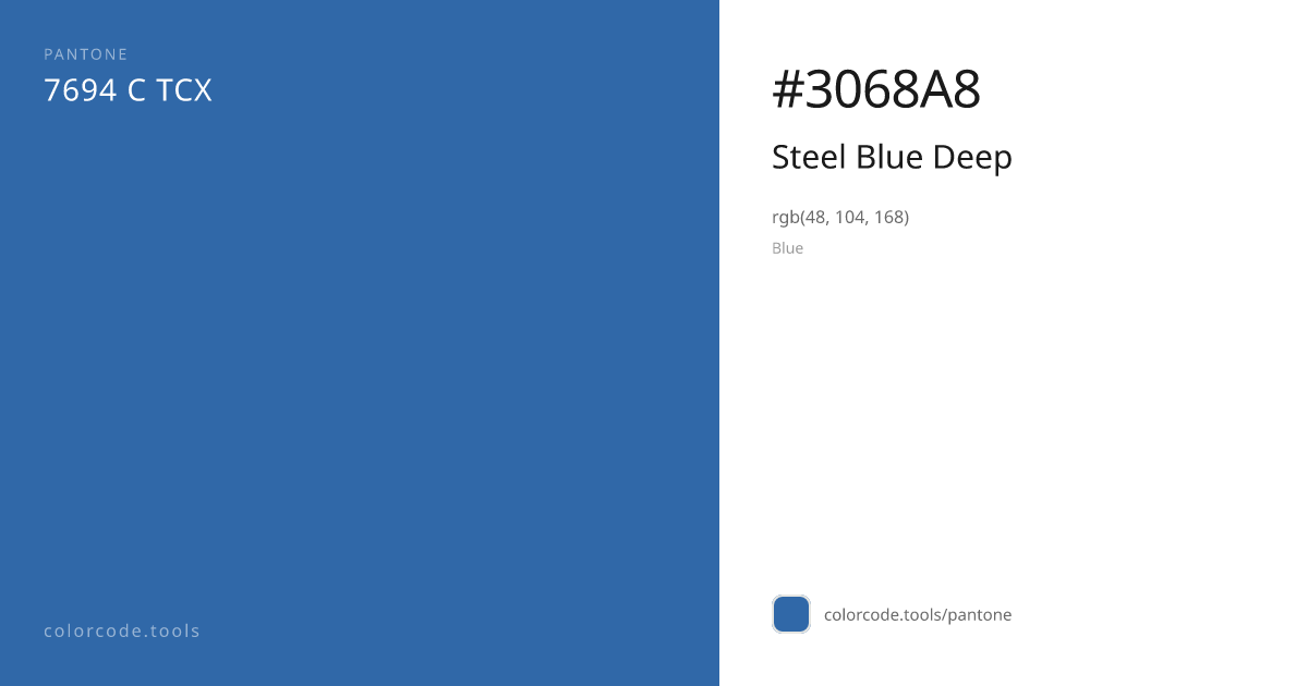 Pantone Steel Blue Deep 7694 C — HEX #3068A8 | colorcode.tools