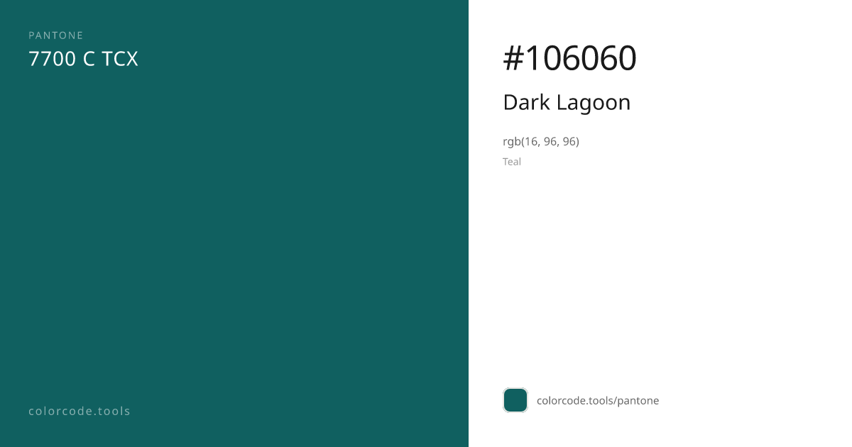 Pantone Dark Lagoon 7700 C — HEX #106060 | colorcode.tools