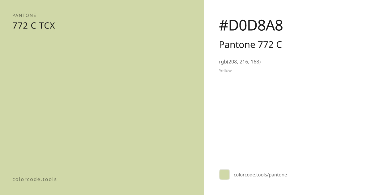 Pantone Pantone 772 C 772 C — HEX #D0D8A8 | colorcode.tools