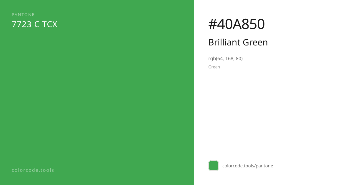 Pantone Brilliant Green 7723 C — HEX #40A850 | colorcode.tools