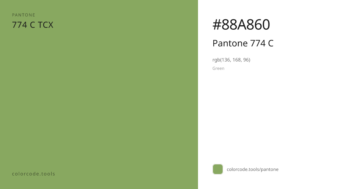 Pantone Pantone 774 C 774 C — HEX #88A860 | colorcode.tools