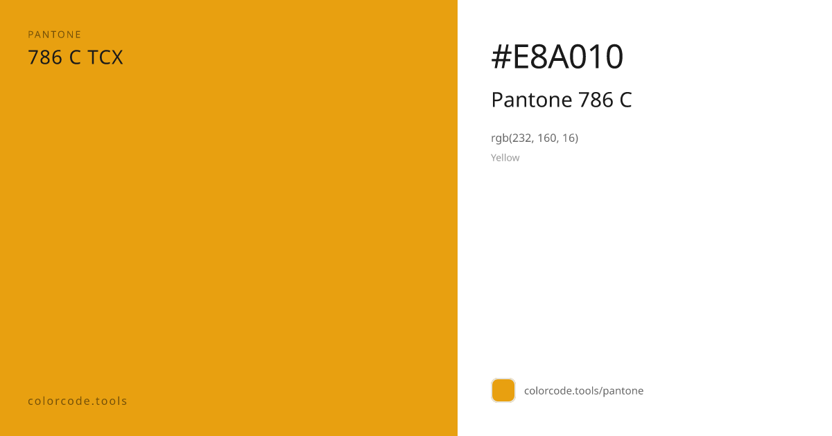 Pantone Pantone 786 C 786 C — HEX #E8A010 | colorcode.tools