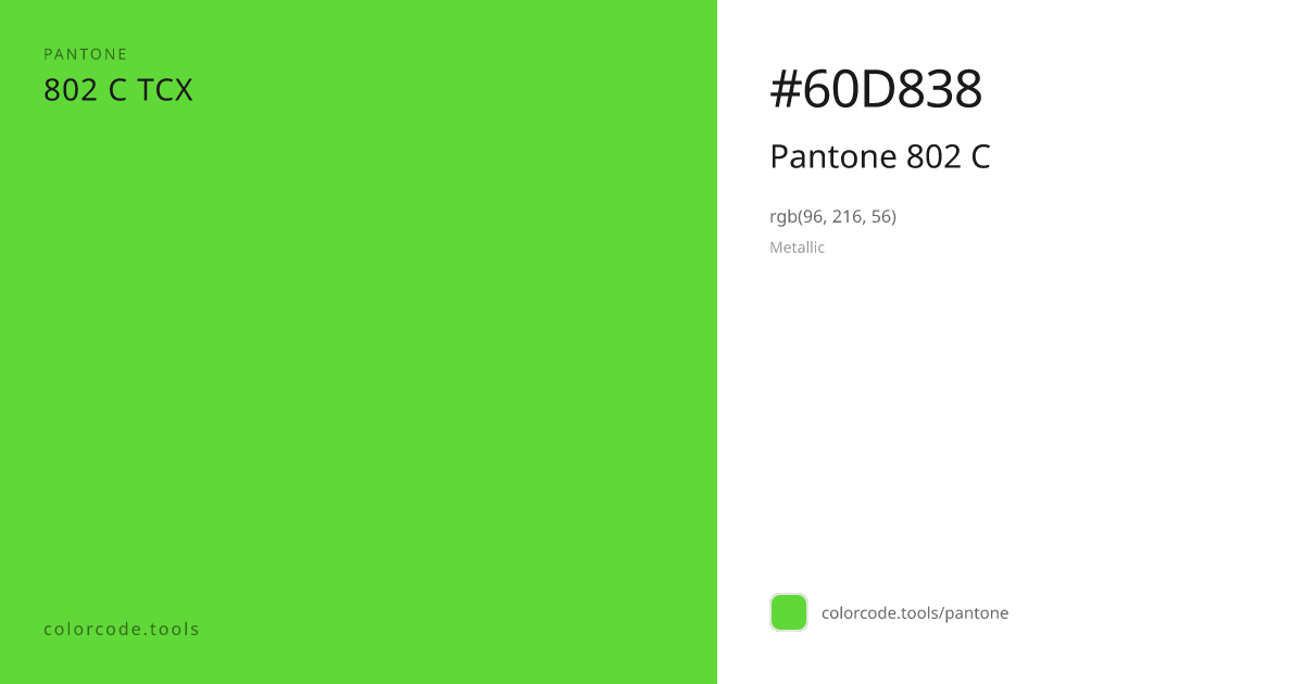Pantone Pantone 802 C 802 C — HEX #60D838 | colorcode.tools