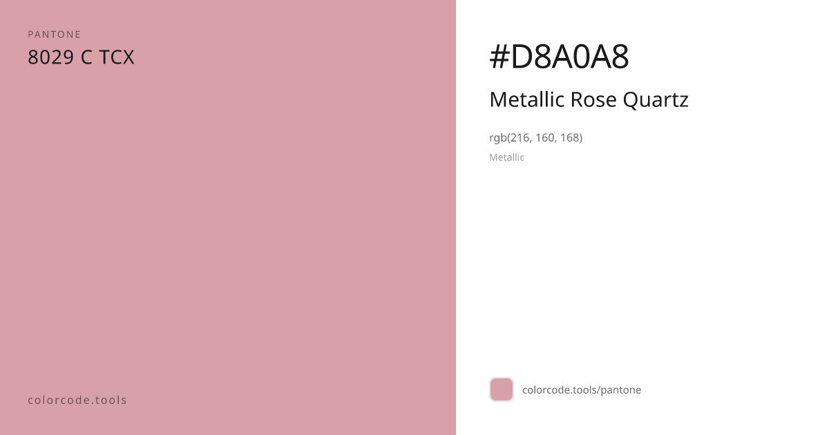 Pantone Metallic Rose Quartz 8029 C — HEX #D8A0A8 | colorcode.tools