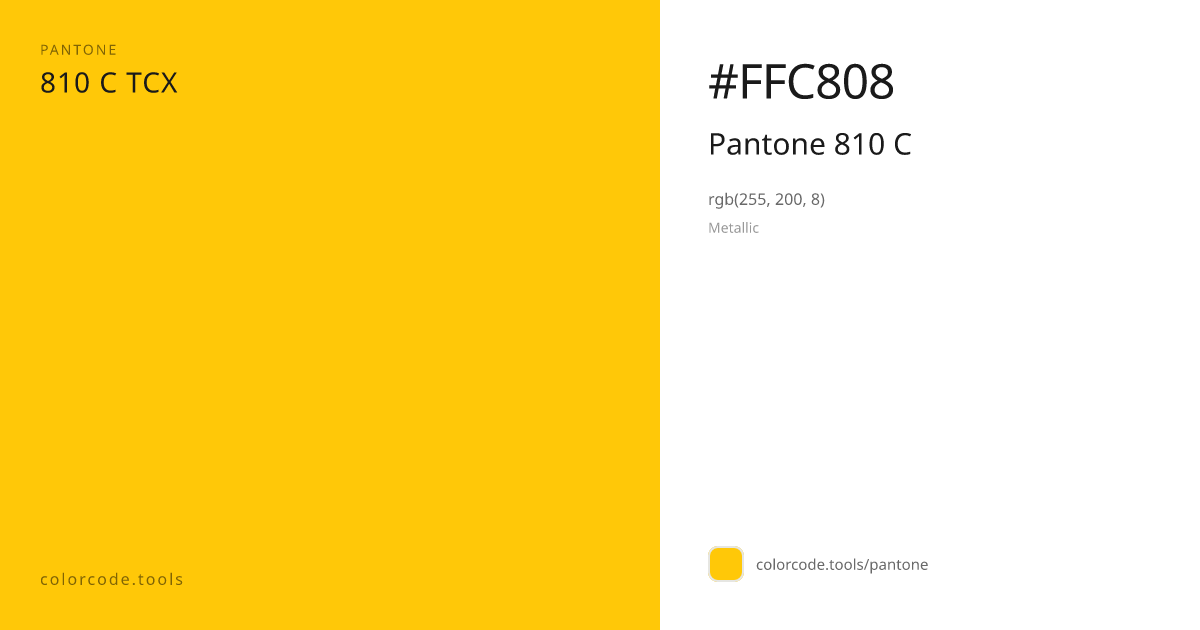 Pantone Pantone 810 C 810 C — HEX #FFC808 | colorcode.tools
