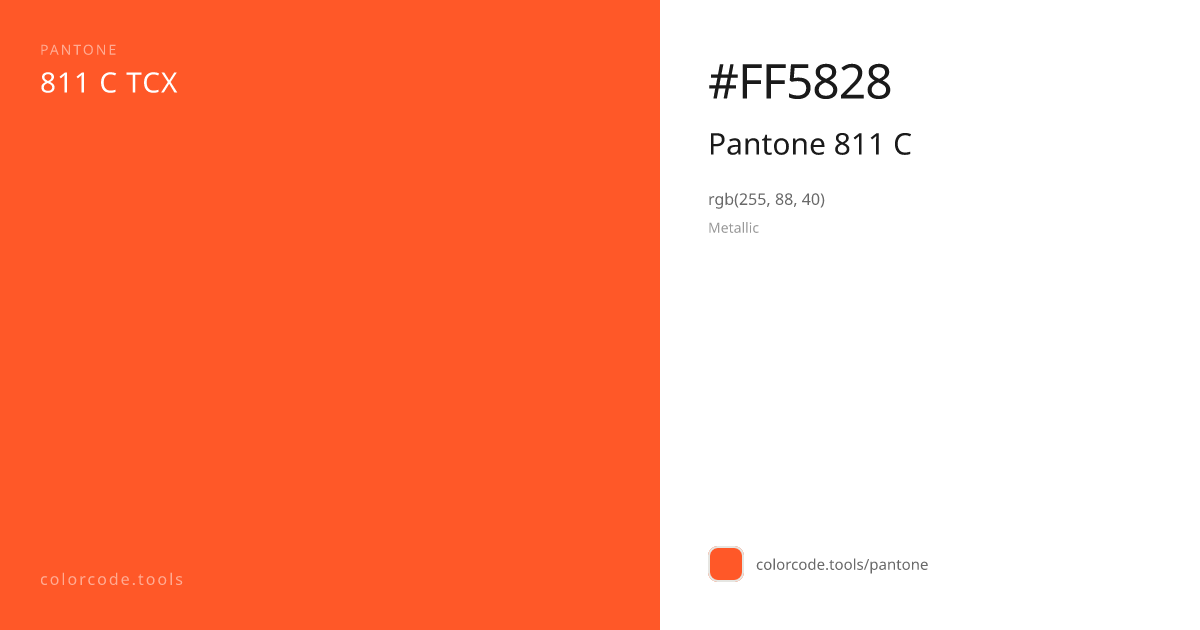 Pantone Pantone 811 C 811 C — HEX #FF5828 | colorcode.tools