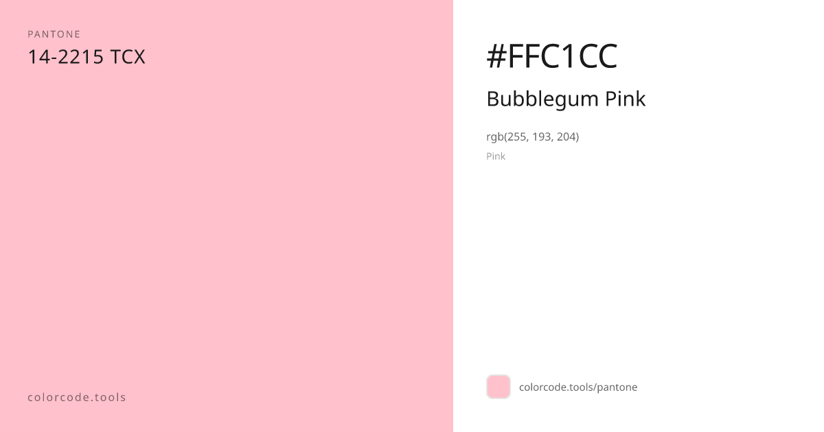 Pantone Bubblegum Pink 14-2215 — HEX #FFC1CC | colorcode.tools