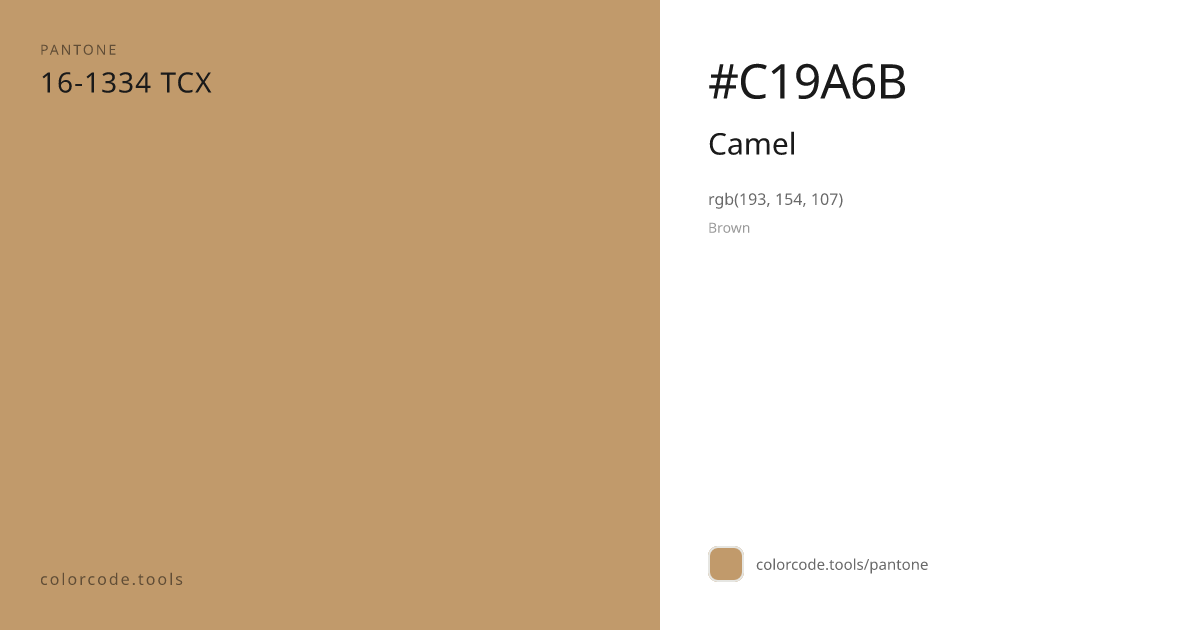 Pantone Camel 16-1334 — HEX #C19A6B | colorcode.tools