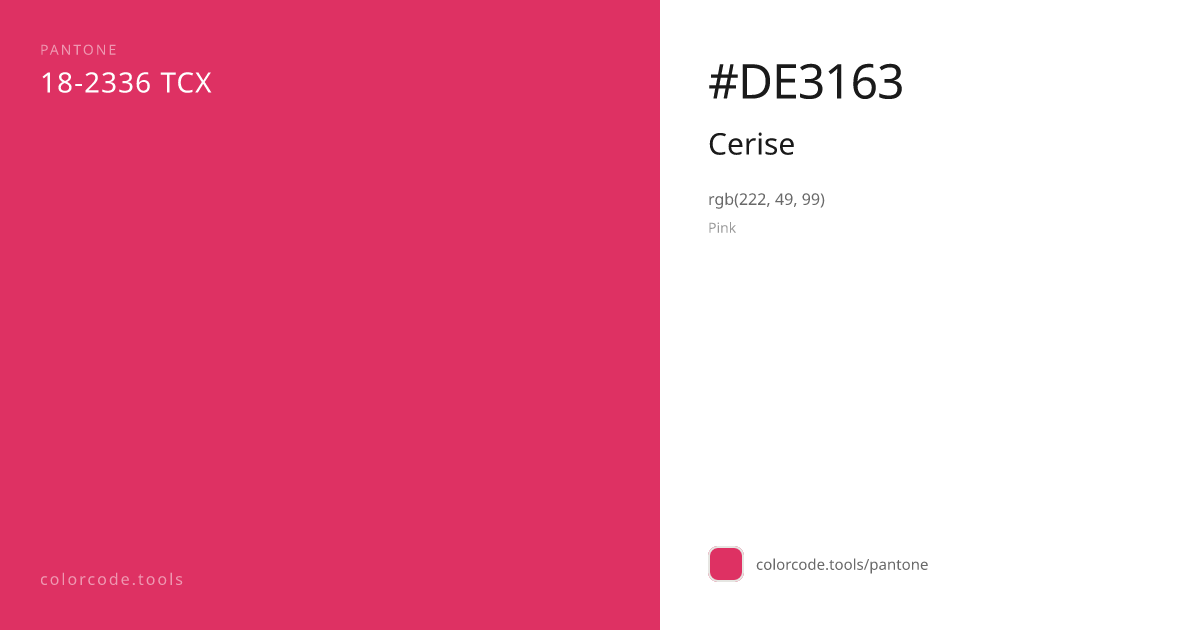 Pantone Cerise 18-2336 — HEX #DE3163 | colorcode.tools