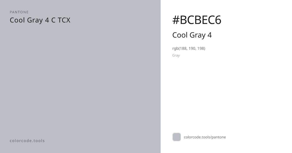Pantone Cool Gray 4 Cool Gray 4 C — HEX #BCBEC6 | colorcode.tools