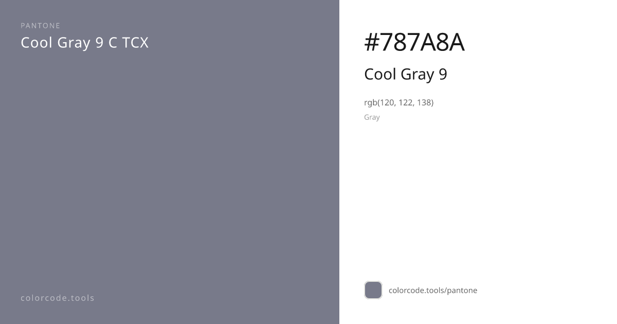 Pantone Cool Gray 9 Cool Gray 9 C — HEX #787A8A | colorcode.tools
