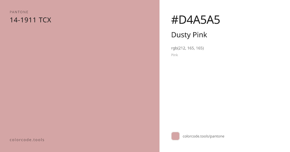 Pantone Dusty Pink 14-1911 — HEX #D4A5A5 | colorcode.tools