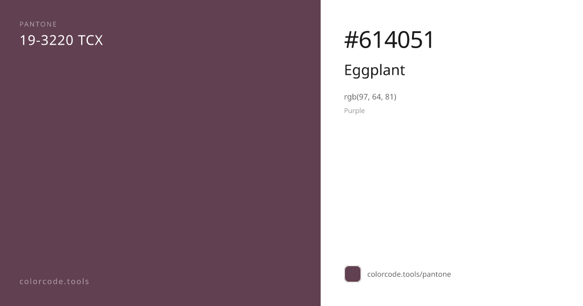Pantone Eggplant 19-3220 — HEX #614051 | colorcode.tools