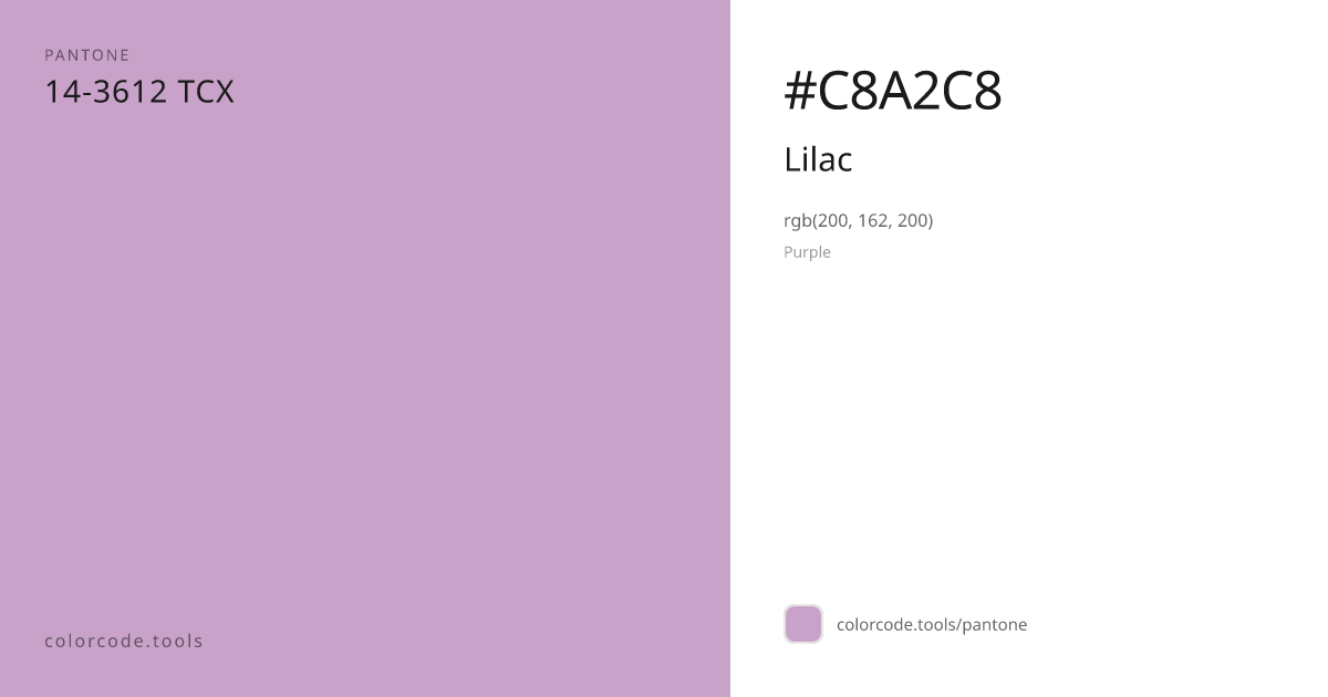 Pantone Lilac 14-3612 — HEX #C8A2C8 | colorcode.tools