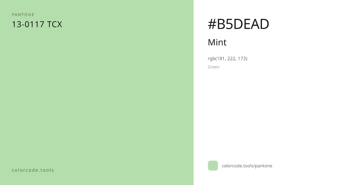 Pantone Mint 13-0117 — HEX #B5DEAD | colorcode.tools