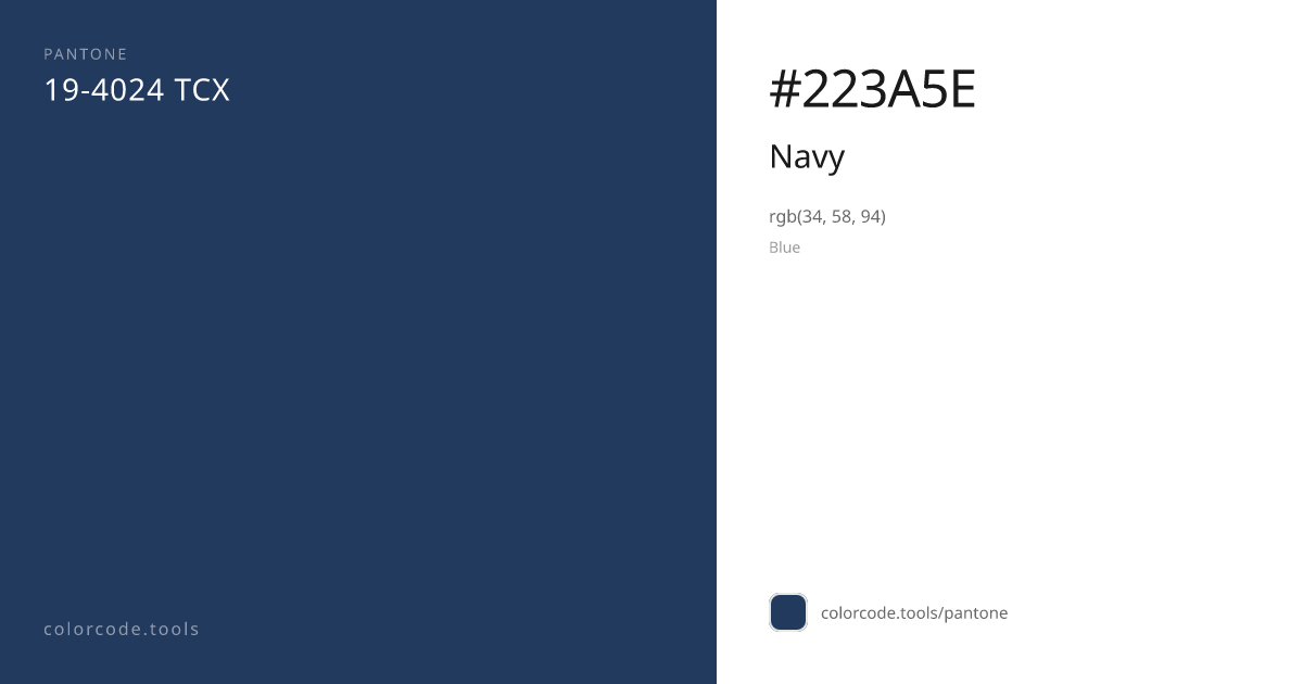 Pantone Navy 19-4024 — HEX #223A5E | colorcode.tools