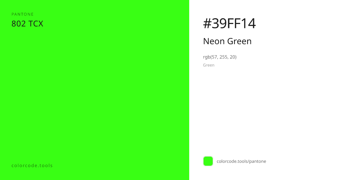 Pantone Neon Green 802 — HEX #39FF14 | colorcode.tools