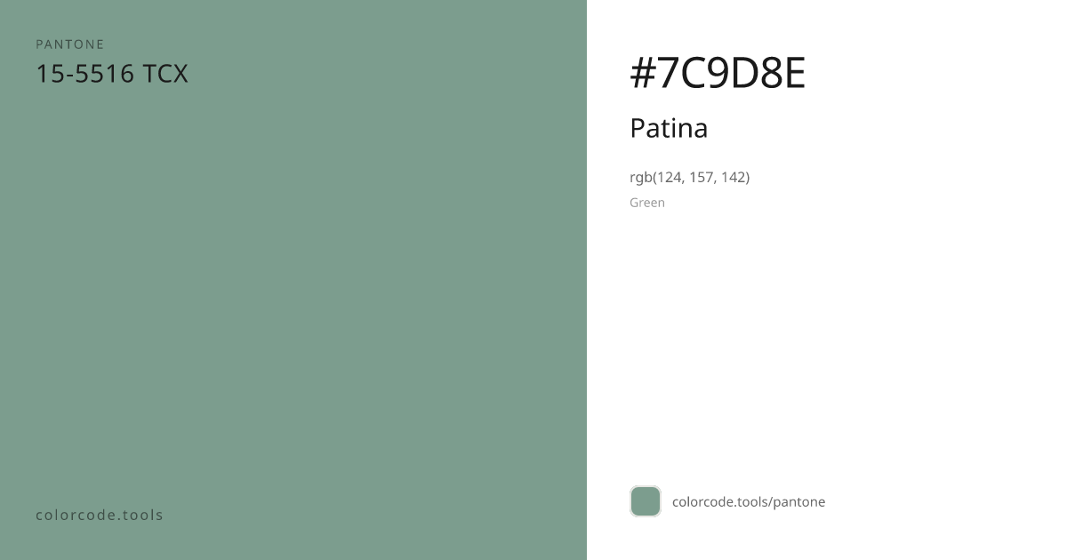 Pantone Patina 15-5516 — HEX #7C9D8E | colorcode.tools