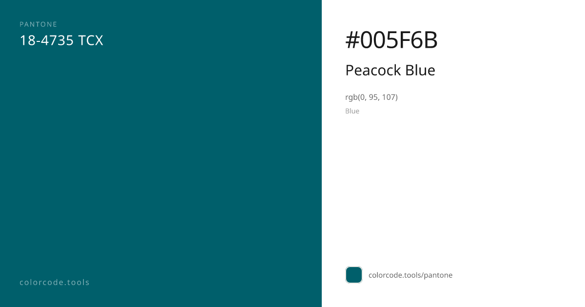 Pantone Peacock Blue 18-4735 — HEX #005F6B | colorcode.tools