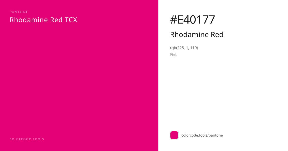 Pantone Rhodamine Red Rhodamine Red — HEX #E40177 | colorcode.tools