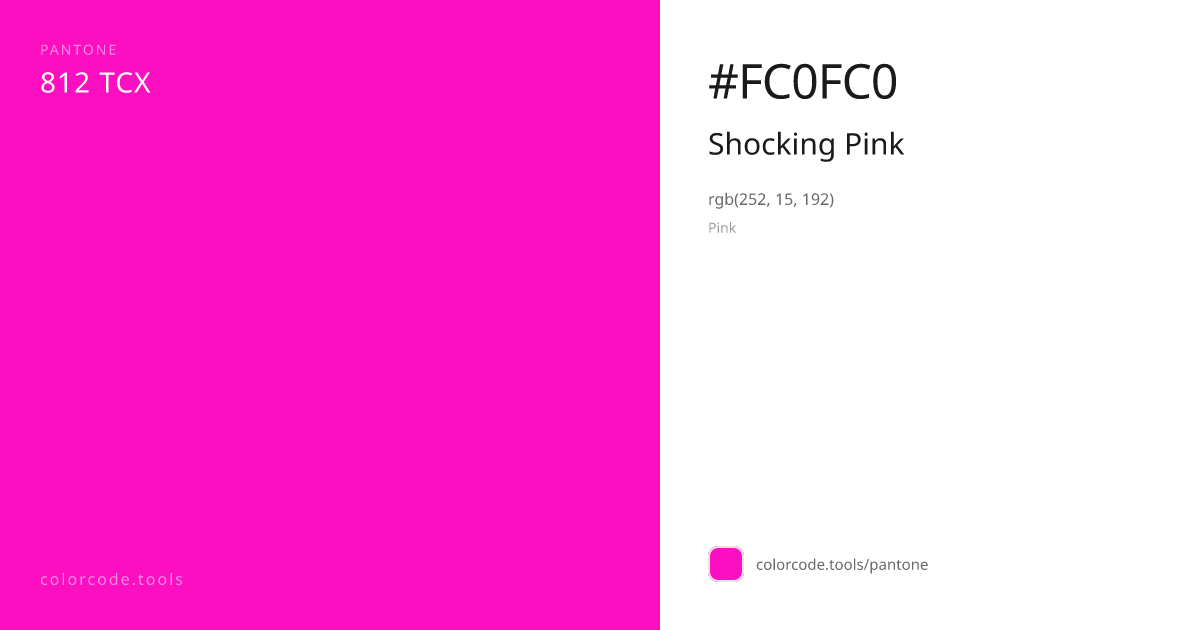Pantone Shocking Pink 812 — HEX #FC0FC0 | colorcode.tools