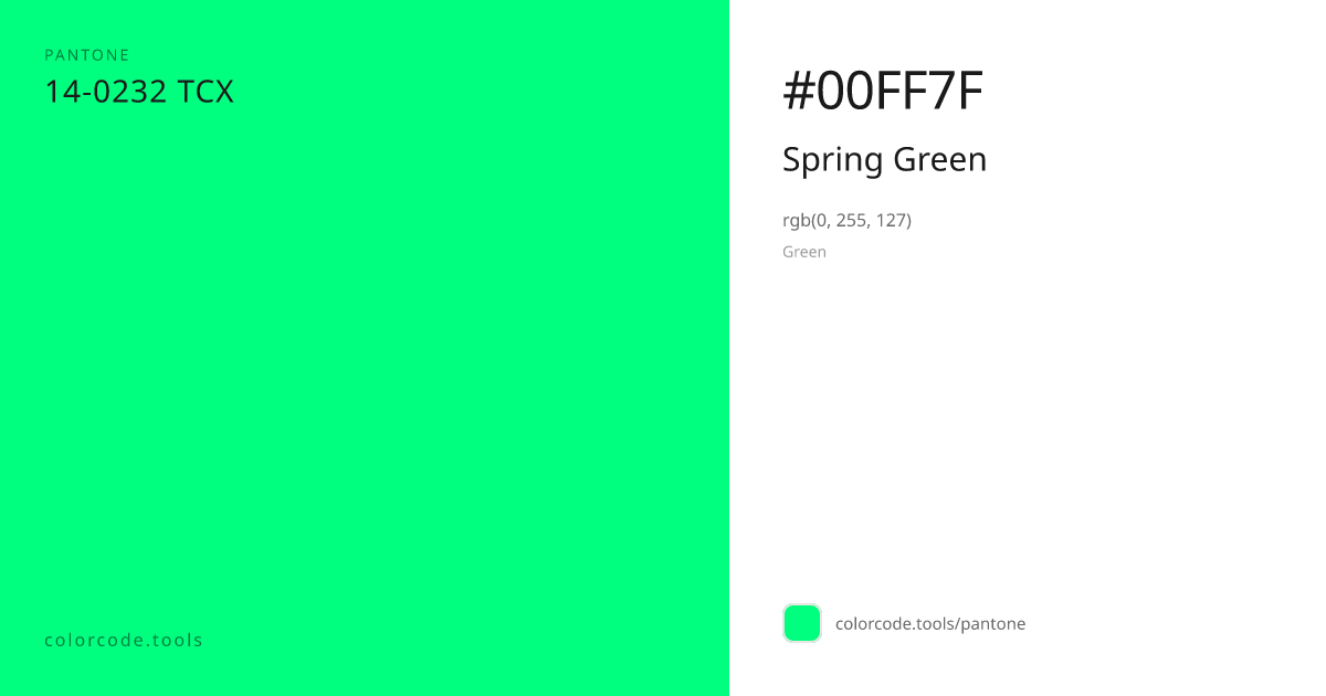 Pantone Spring Green 14-0232 — HEX #00FF7F | colorcode.tools